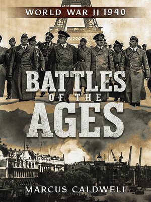 cover image of Battles of the Ages World War II 1940